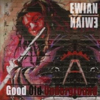 Audio Good Old Underground Ewian