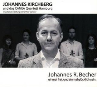 Audio Einmal frei.Und einmal glücklich sein-Johannes Johannes Kirchberg