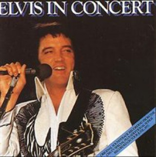 Hanganyagok Elvis In Concert Elvis Presley
