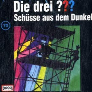 Аудио 070/Schüsse aus dem Dunkel Die Drei ??? 70