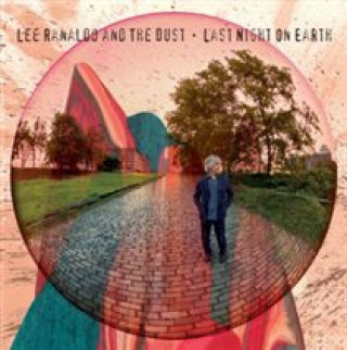 Audio Last Night On Earth Lee & The Dust Ranaldo