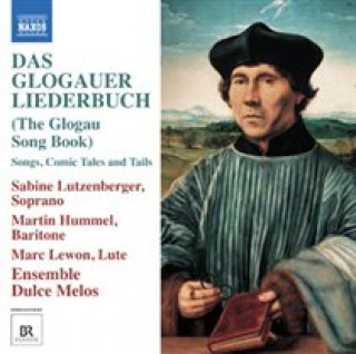 Audio Das Glogauer Liederbuch Lutzenberger/Hummel/Lewon/Dulce Melos