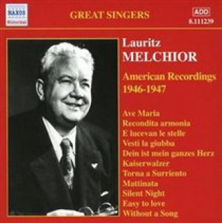 Audio American Recordings 1946-47 Lauritz Melchior