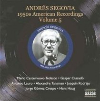 Audio American Recordings Vol.5 Andres Segovia