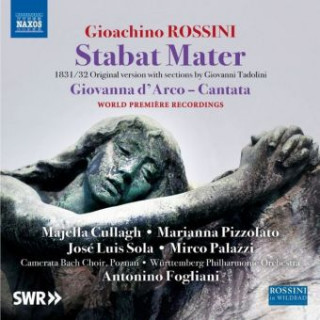 Audio Stabat Mater/Giovanna d'Arco (Cantata) Gioachino Rossini
