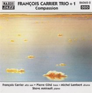 Аудио Compassion Fran+ois Trio + 1 Carrier