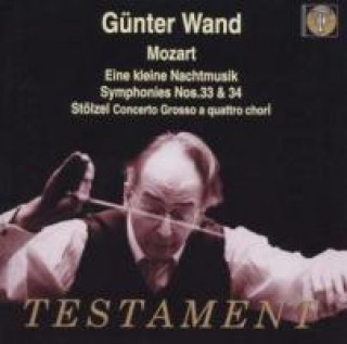 Audio Eine Kleine Nachtmusik/Sinfonien 33+34 Wand/Gürzenich Orchester/Orch. des Cento Soli