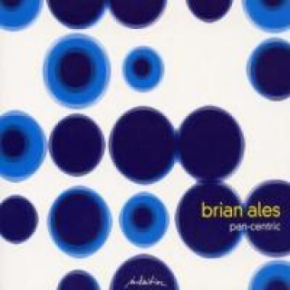 Audio  Pan-centric Brian Ales