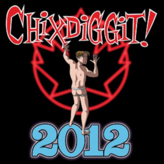 Zvok 2012 Chixdiggit!