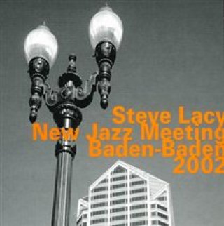 Audio New Jazz Meeting Baden-Baden 2002 Steve Lacy