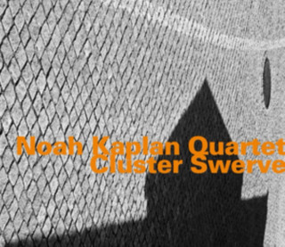 Zvok Cluster Swerve Noah Quartet Kaplan