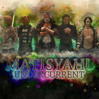 Zvok Undercurrent Matisyahu