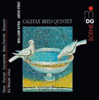Audio Arvo Part/William Byrd Calefax Reed Quintet