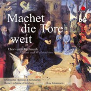 Audio Machet die Tore weit R. J. /Stuttgarter Hymnus-Chorknaben Homburg