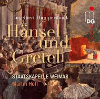 Audio Hänsel und Gretel Martin Staatskapelle Weimar/Hoff