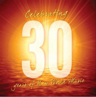 Audio Celebrating 30 years of New World Music Various Relaxation