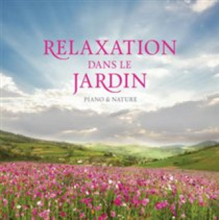 Audio Peaceful Garden/Relaxation dans le Jardin Stuart Jones