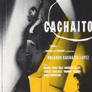 Hanganyagok Cachaito Orlando"Cachaito" Lopez