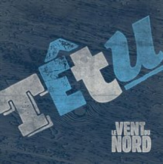 Zvok Tetu Le Vent Du Nord