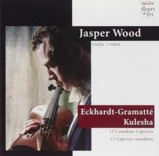 Audio 13 Kanadische Capricen Jasper Wood