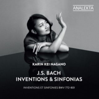 Аудио Inventionen und Sinfonien BWV 772-801 Karin Kei Nagano