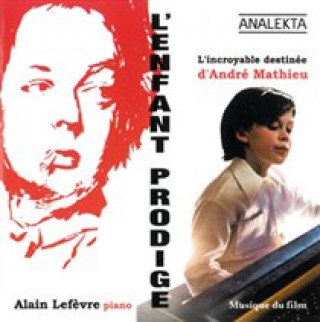 Audio L'enfant prodige (Soundtrack) al Lefsvre/London Mozart Players/SO Montr