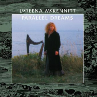Аудио Parallel Dreams Loreena McKennitt