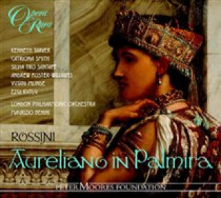 Audio Aureliano in Palmira Tarver/Smith/Benini/London Philharmonic Orchestra