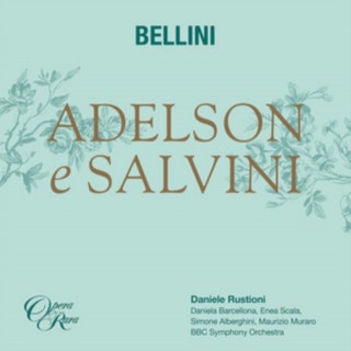 Audio Adelson e Salvini Alberghini/Barcellona/Rustioni/Opera Rara Chorus