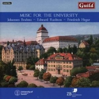 Audio Musik für die Universität Scheuber/Jelmorini/Friedrich/Männerchor Zürich