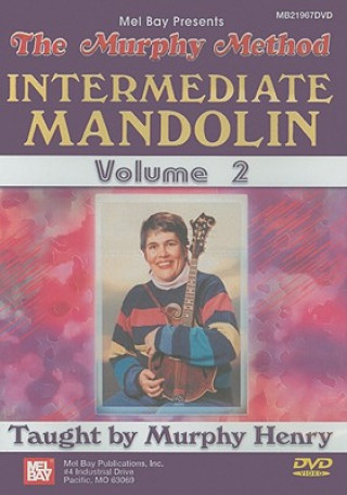 Video The Murphy Method: Intermediate Mandolin, Volume 2 Murphy Henry