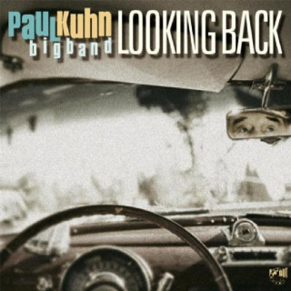 Аудио Looking Back Paul Bigband Kuhn