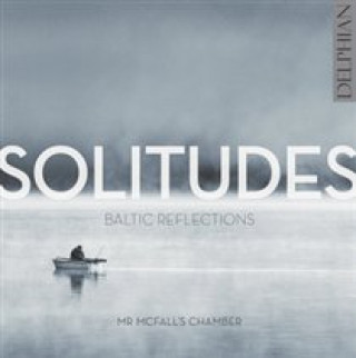 Áudio Solitudes: Baltic Reflections Mr McFall's Chamber
