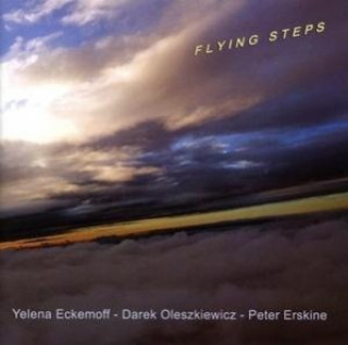 Hanganyagok Flying Steps Eckemoff/Oleszkiewicz/Erskine