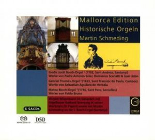 Hanganyagok Mallorca Edition historische Orgeln Martin Schmeding