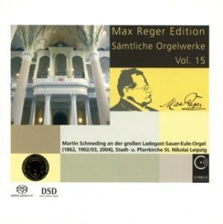 Аудио Sämtliche Orgelwerke vol.15 Martin Schmeding