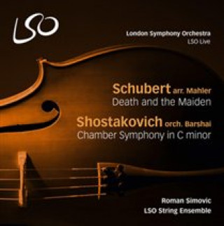 Audio Der Tod und das Mädchen/Kammersinfonie in c-moll R. /LSO String Ensemble Simovic