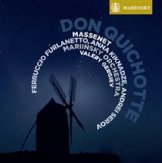 Audio Don Quichotte Gergiev/Mariinsky Orchestra