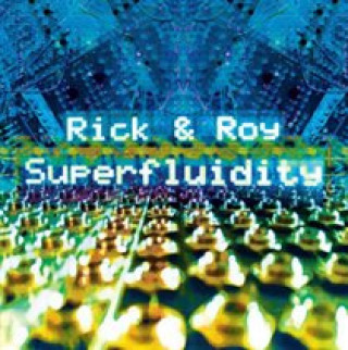 Zvok Superfluidity Rick & Roy