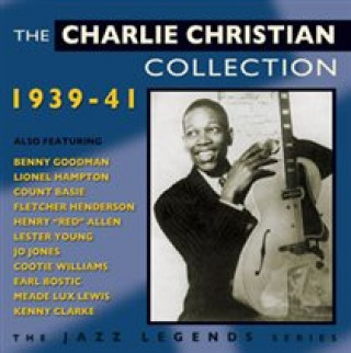 Audio The Charlie Christian Col.1939-41 Charlie Christian