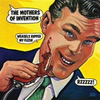 Audio Weasels Ripped My Flesh Frank & The Mothers Of Invention Zappa