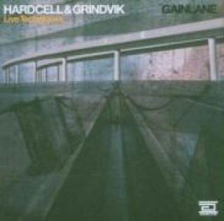Audio Gainlane-Live Techniques Hardcell & Grindvik