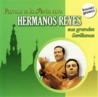 Audio Vamos a la Feria con Los Hermanos Reyes Los Hermanos Reyes