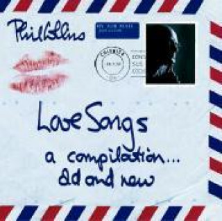 Audio Love Songs-A Compilation Old & New Phil Collins