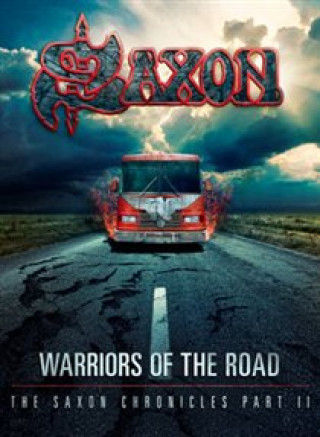 Audio Warriors Of The Road-The Saxon Chronicles Part II Saxon