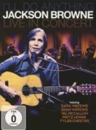 Filmek I'll Do Anything (Live In Concert) Jackson Browne