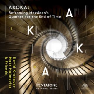 Audio Akoka: Reframing Messiaens Quartet... Matt/Krakauer Haimovitz