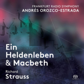 Audio Ein Heldenleben/Macbeth Orozco-Estrada/Frankfurter Radiosinfonieorchester