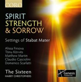 Hanganyagok Spirit,Strength & Sorrow-Settings Stabat Mater Harry/Sixteen Christophers