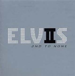 Audio Elvis 2nd To None Elvis Presley